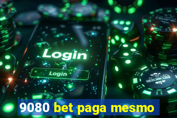 9080 bet paga mesmo